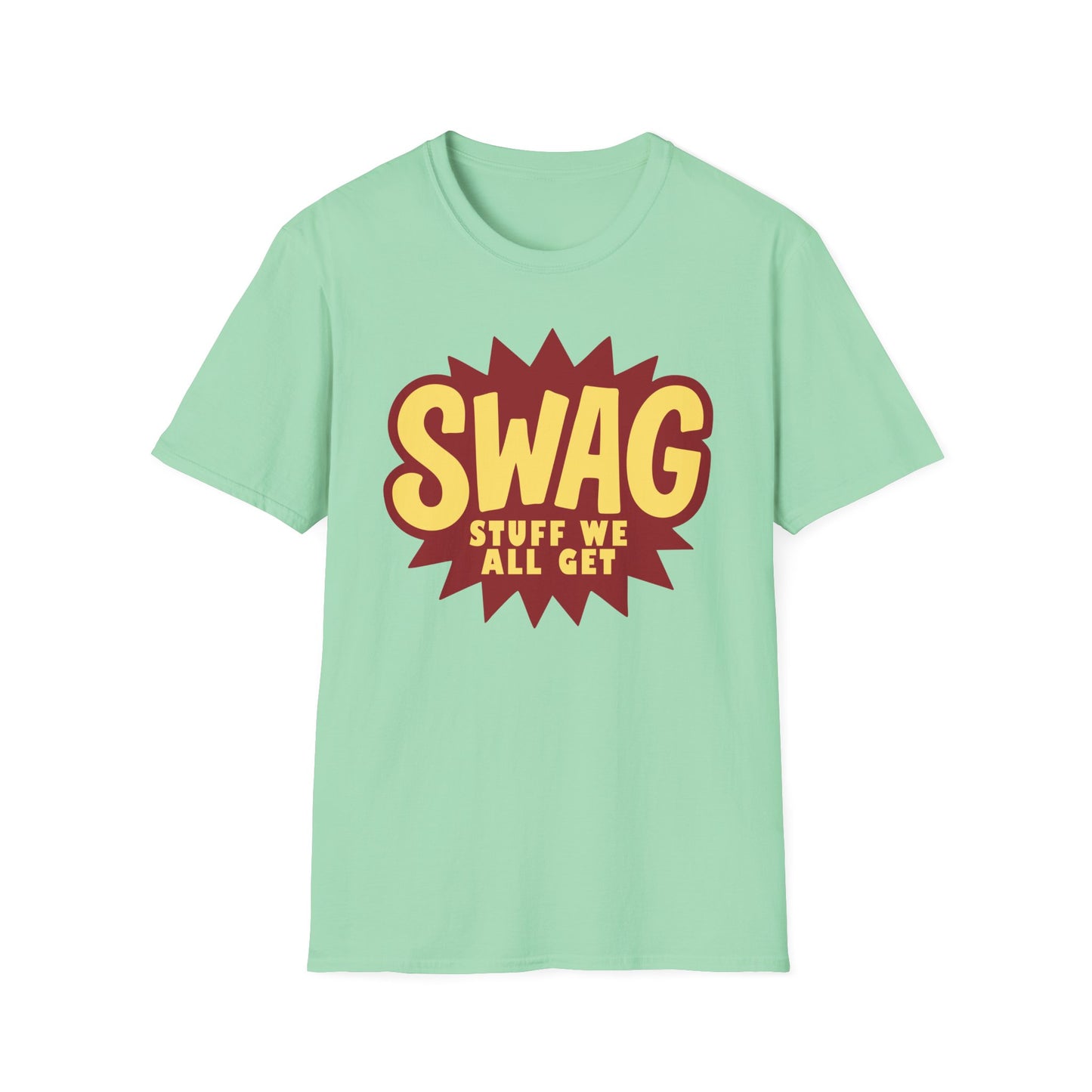 SWAG – Stuff We All Get Classic Office‑Style Unisex Softstyle T-Shirt
